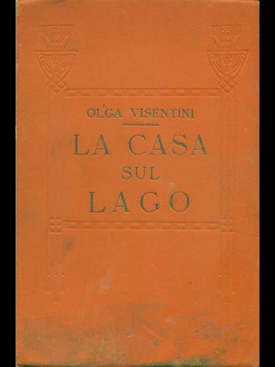 La casa sul lago - Olga Visentini - 2