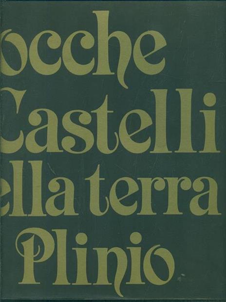 Rocche e castelli della terra di Plinio - Guido Paolo Giusti - 3