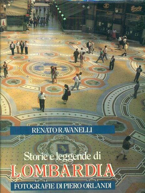 Storie e leggende di Lombardia - Piero Orlandi,Renato Ravanelli - 3