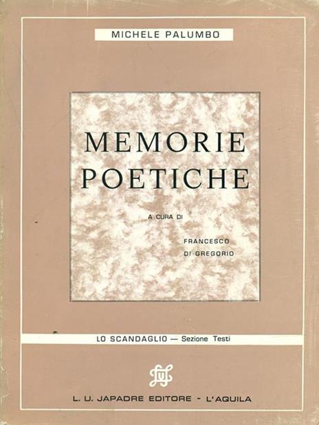 Memorie poetiche - Michele Palumbo - 10