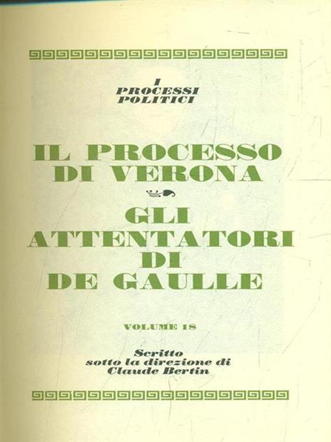 Il processo di Verona. Gli attentatori di De Gaulle - 10