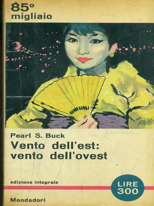 Vento dell'est: vento dell'ovest - Pearl S. Buck - 6