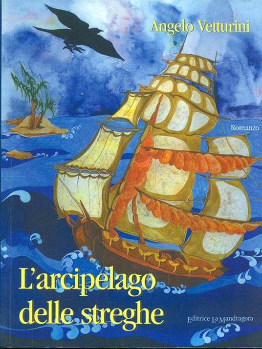 L' arcipelago delle streghe - Angelo Vetturini - 6