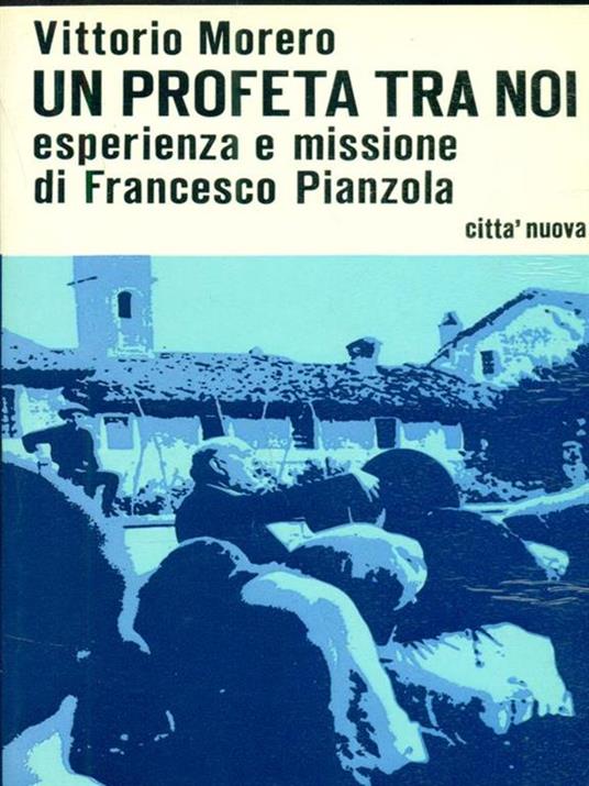 Un profeta tra noi - Vittorio Morero - 3