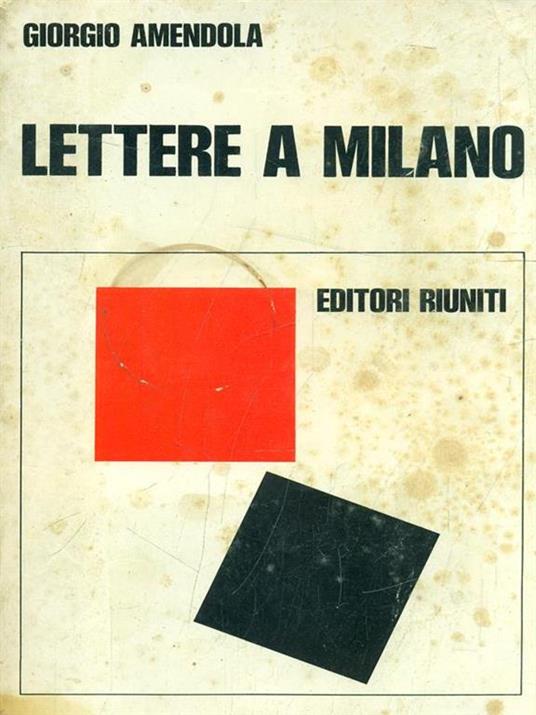 Lettere a Milano - Giorgio Amendola - copertina