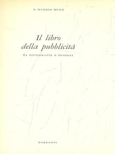 Il libro della pubblicità - S. Watson Dunn - copertina