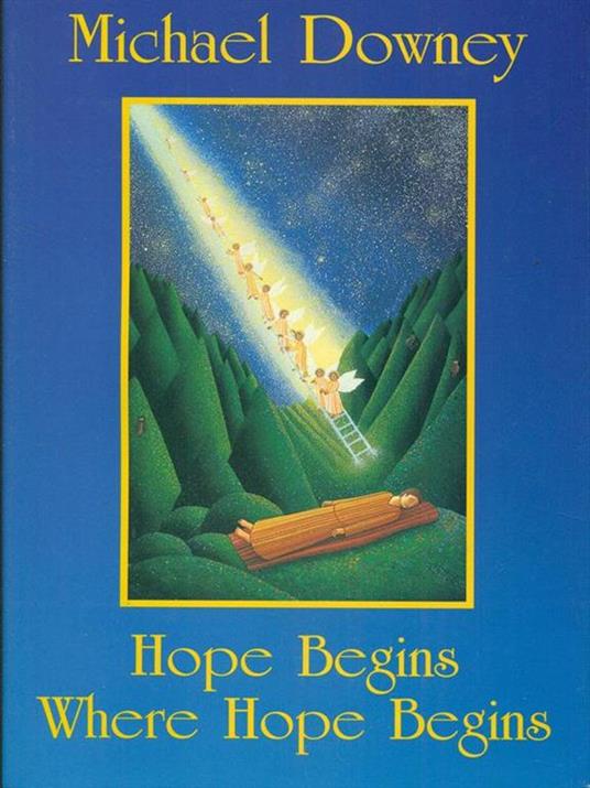 Hope Begins Where Hope Begins - Michael Downey - copertina