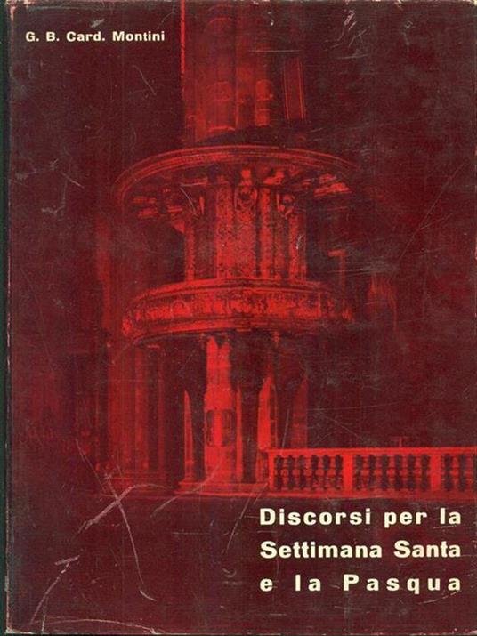 Discorsi per la settimana Santa e la Pasqua - Renzo U. Montini - 7