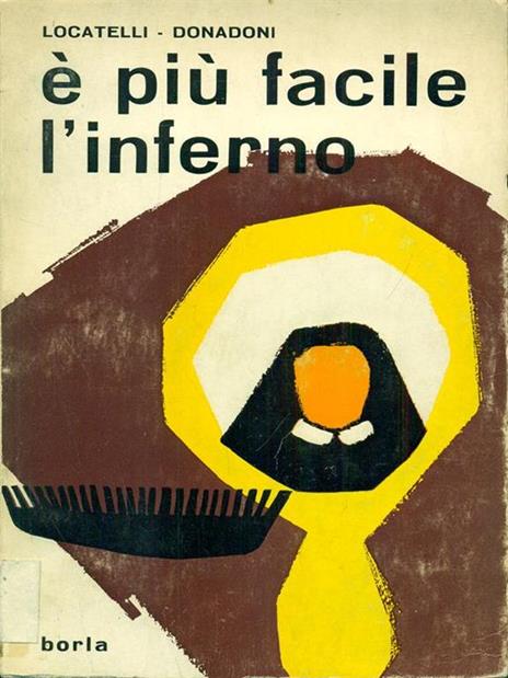 É piu facile l'inferno - Locatelli,Donadoni - copertina