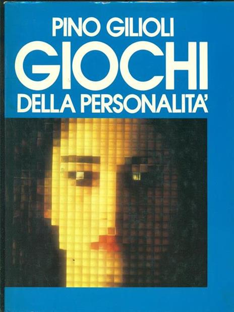 Giochi della personalità - Pino Gilioli - 4