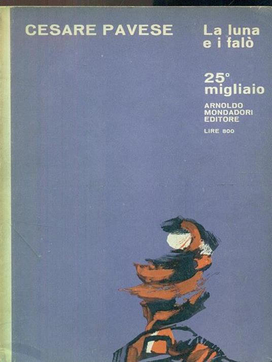 La luna e i falò - Cesare Pavese - 6