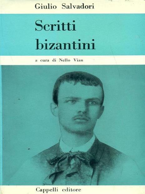 Scritti bizantini - Giulio Salvadori - 3