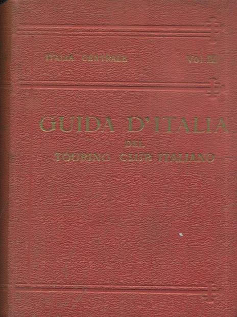 Italia Centrale Vol. 4 - Luigi V. Bertarelli - 8