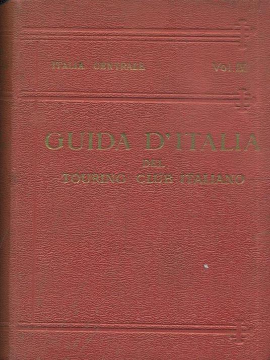Italia Centrale Vol. 4 - Luigi V. Bertarelli - 10