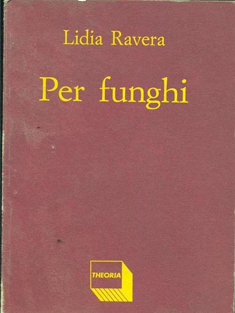 Per funghi - Lidia Ravera - copertina