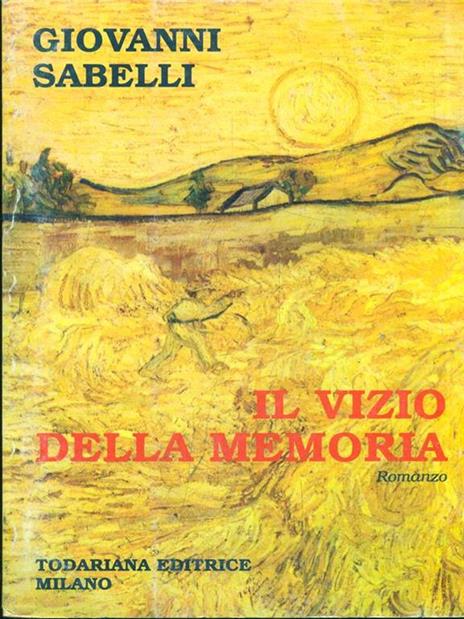 Il vizio della memoria - Giovanni Sabelli - 2