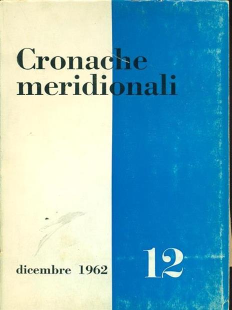 Cronache meridionali n. 12 dicembre 1962 - 8