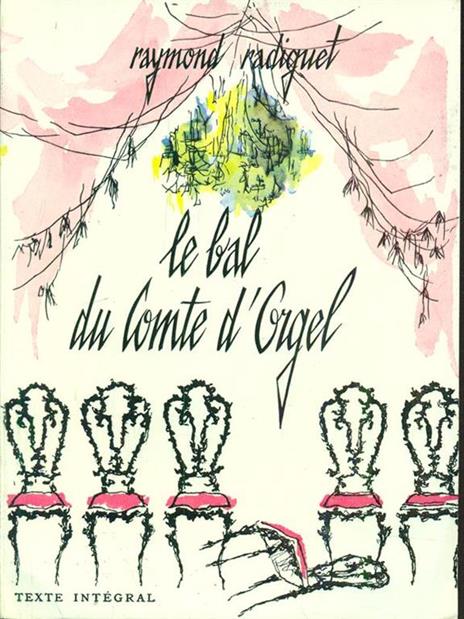 Le bal du Comte d'Orgel - Raymond Radiguet - 8