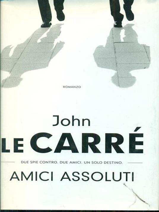 Amici assoluti - John Le Carré - 10