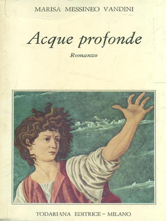 Acque profonde - Marisa Messineo Vandini - 10