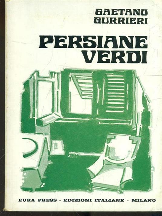 Persiane verdi - Libro Usato - Eura Press - Dopo il Settanta | IBS