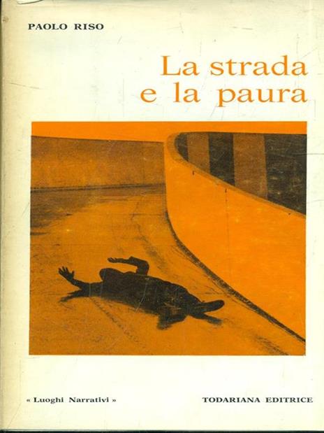 La strada e la paura - Paolo Riso - 6