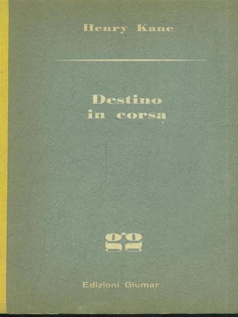 Destino in corsa - Henry Kane - 4