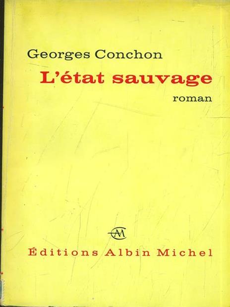 L' etat sauvage - Georges Conchon - copertina