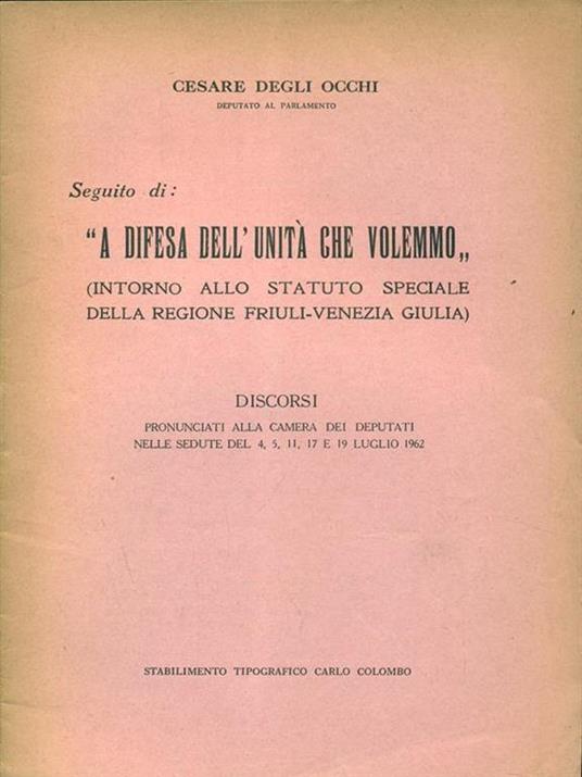 A difesa dell'Unita che volemmo. Discorsi - Cesare Degli Occhi - 4