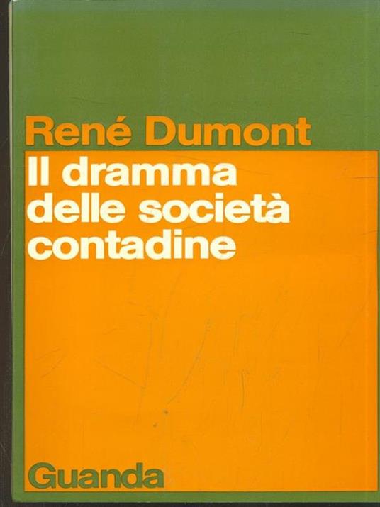 Il dramma delle società contadine - René Dumont - 2