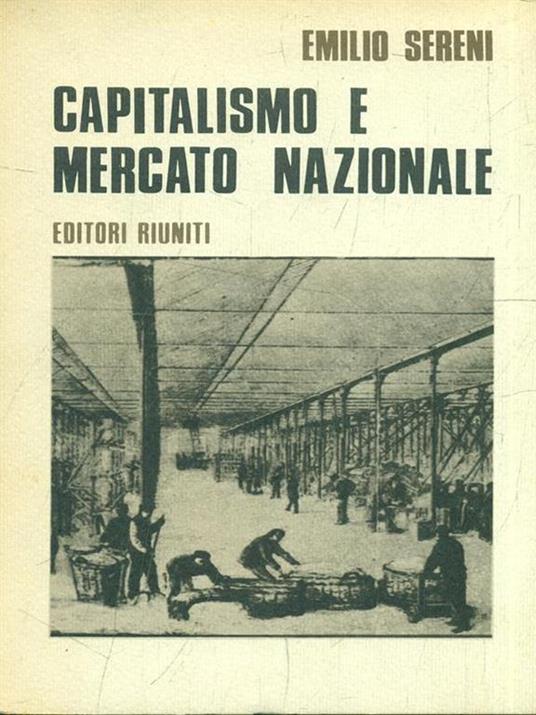 Capitalismo e mercato nazionale - Emilio Sereni - copertina