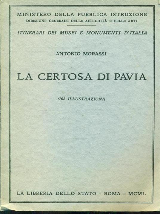 La Certosa di Pavia - Antonio Morassi - copertina