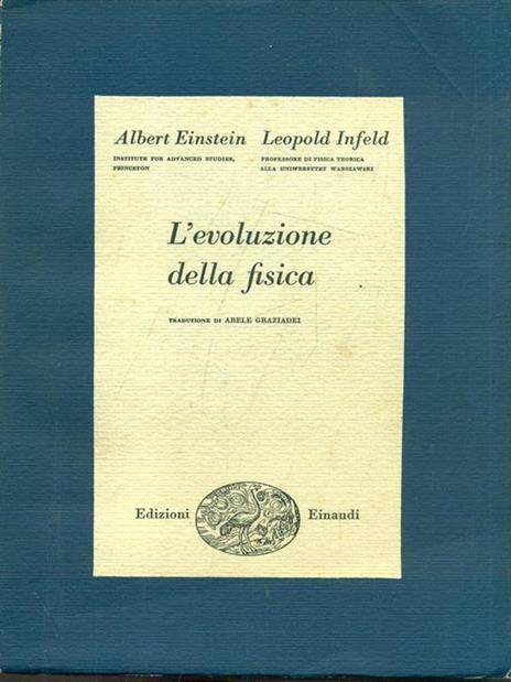 L' evoluzione della fisica - Albert Einstein - 7