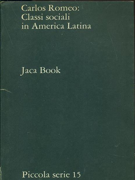 Classi sociali in America latina - Carlos Romeo - copertina