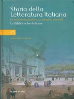 Storia della letteratura italiana 25. Le biblioteche italiane