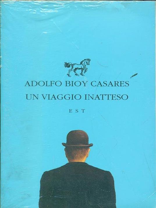Un viaggio inatteso - Adolfo Bioy Casares - 2