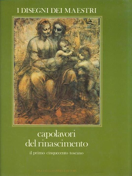 Capolavori del Rinascimento: Il primo Cinquecento toscano - Anna Forlani Tempesti - 8