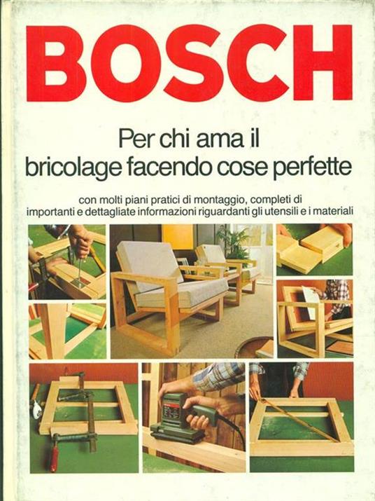 Bosch per chi ama il bricolage facendo cose perfette - copertina