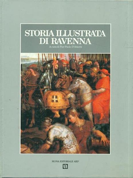 Storia illustrata di Ravenna Vol. 2 - P. Paolo D'Attorre - 4