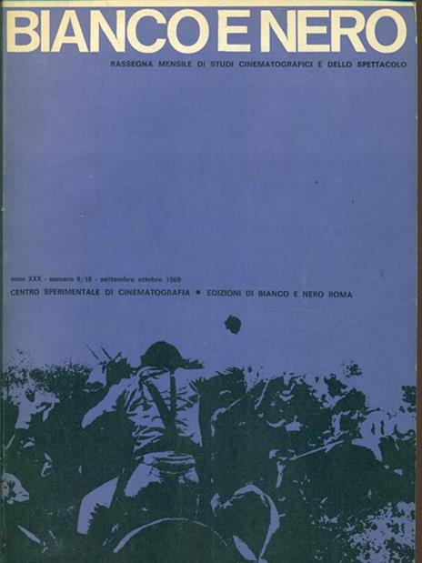 Bianco e nero anno XXX. NUMERO 9/10. Settembre-ottobre 1969 - 4