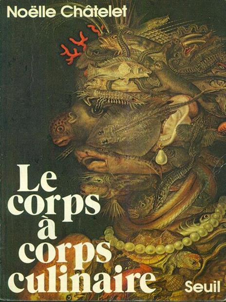 Le corps a corps culinaire - Albert Chatelet - copertina