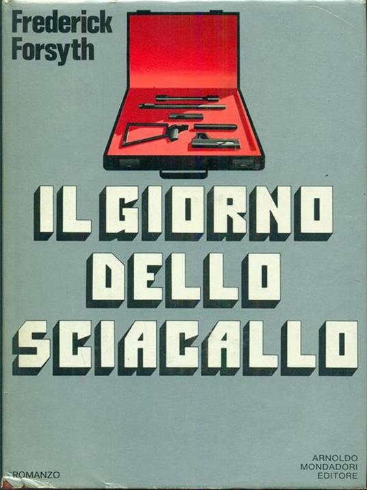 Il giorno dello sciacallo - Frederick Forsyth - copertina