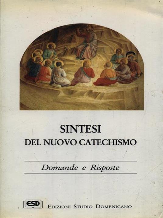 Sintesi del nuovo catechismo. Domande e risposte - Roberto Coggi - 4