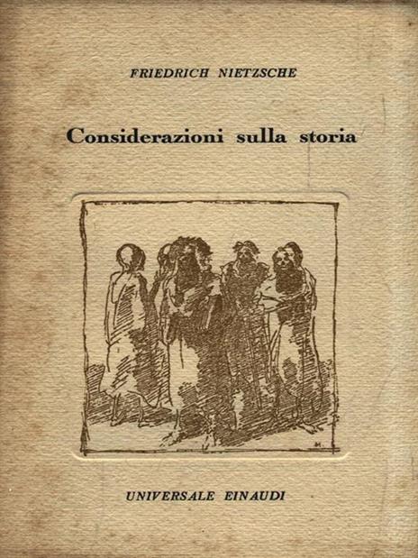 Considerazioni sulla storia - Friedrich Nietzsche - copertina