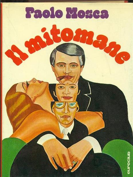 Il mitomane - Paolo Mosca - 5