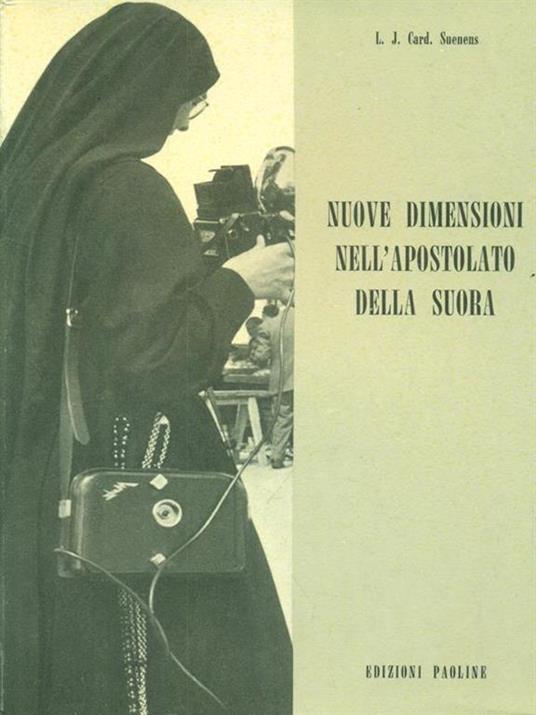 Nuove dimensioni nell'apostolato della suora - Léon-Joseph Suenens - 4