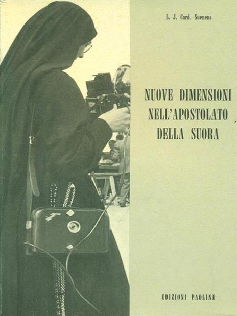 Nuove dimensioni nell'apostolato della suora - Léon-Joseph Suenens - 3