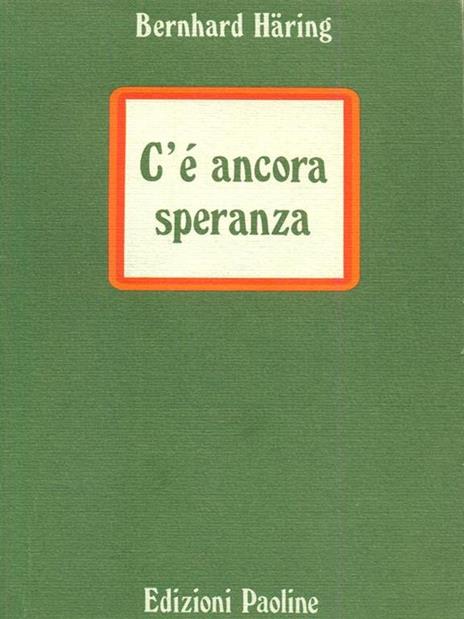 C'é ancora speranza - Bernhard Häring - 8