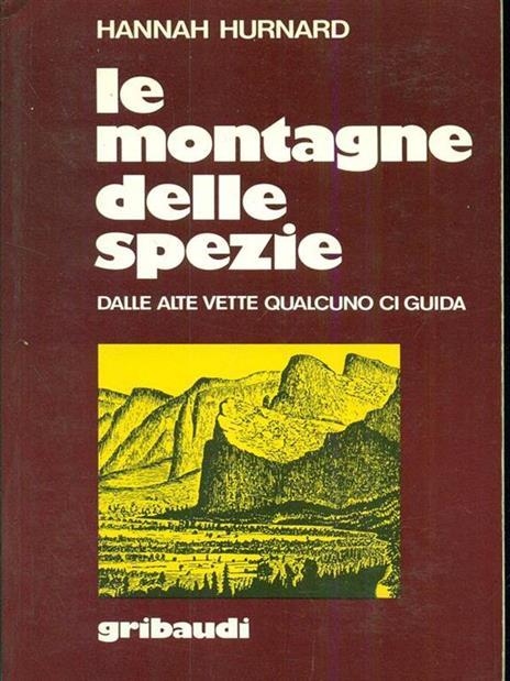 Le montagne delle spezie. Dalle alte vette qualcuno ci guida - Hannah Hurnard - 2