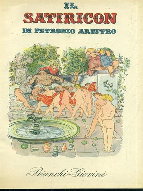 Il Satiricon - Arbitro Petronio - 4